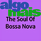 The Soul of Bossa Nova