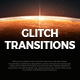 Glitch Transitions - VideoHive Item for Sale