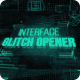 Interface Glitch Opener - VideoHive Item for Sale