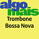 Trombone Bossa Nova