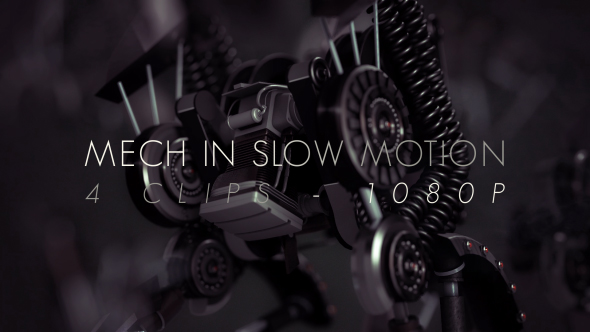 Mech in Slow Motion