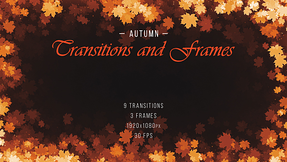 Autumn Transitions and Frames