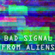 Bad Signal from Aliens - Widescreen - VideoHive Item for Sale