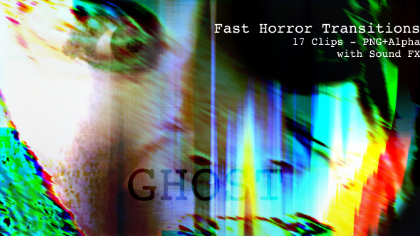Fast Horror Transitions