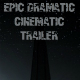 Epic Dramatic Cinematic Trailer