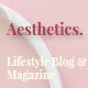 Aesthetics. Lifestyle Blog & Magazine PSD Template - ThemeForest Item for Sale