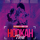 Hookah Time | 6in1 Glow Flyer PSD Template - GraphicRiver Item for Sale