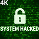 System Hacked 4K (2 in 1) - VideoHive Item for Sale