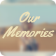 Our Memories - VideoHive Item for Sale