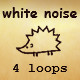 White Noise Loops