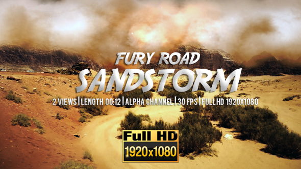 Sandstorm Fury Road - 2 Views