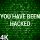 You Have Been Hacked 4K (2 in 1) - VideoHive Item for Sale