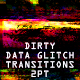 Dirty Data Glitch Transitions 2pt - VideoHive Item for Sale
