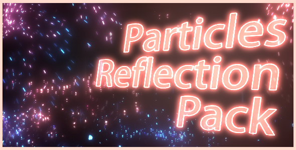 Particles Reflection Pack