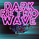 Dark Retro Wave