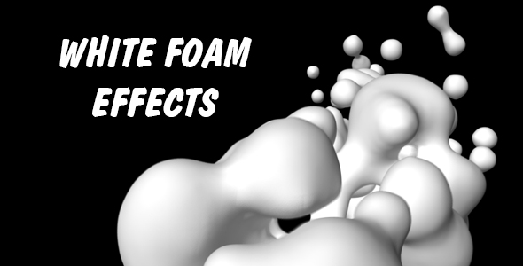 White Foam Effects