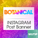 10 InstagramPost Banner-Botanical - GraphicRiver Item for Sale
