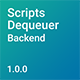 Scripts Dequeuer Backend - CodeCanyon Item for Sale