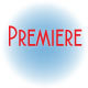 Premiere