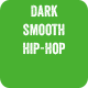 Dark Smooth Hip-Hop