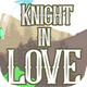 Knight in Love 2018 - CodeCanyon Item for Sale