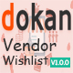 Dokan Vendor Wishlist - CodeCanyon Item for Sale