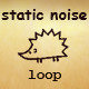 Static Noise