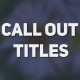 Call Out Titles - VideoHive Item for Sale