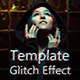 Glitch Effect PSD Template - GraphicRiver Item for Sale