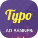 Typo Multipurpose | HTML 5 Animated Google Banner - CodeCanyon Item for Sale