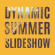 Dynamic Summer Slideshow - VideoHive Item for Sale