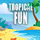 Summer Tropical Island Fun