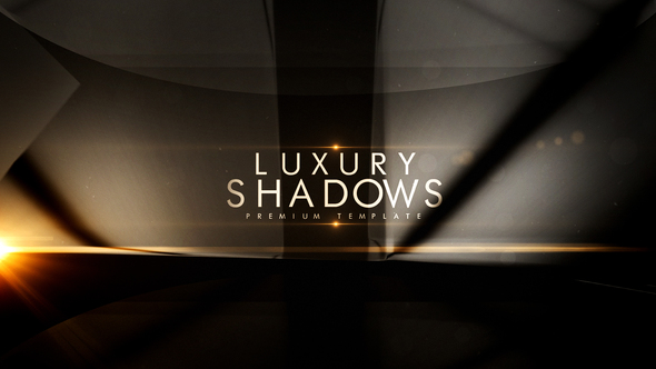 Luxury Shadows