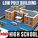 Low Poly High School Building - 3DOcean Item for Sale