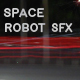 Space Robot SFX