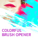 Colorful Brush Opener - VideoHive Item for Sale