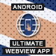 Ultimate Webview App - Android [ Website to App ] - CodeCanyon Item for Sale