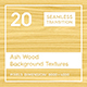 20 Ash Wood Background Textures - 3DOcean Item for Sale