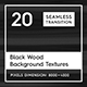 20 Black Wood Background Textures - 3DOcean Item for Sale