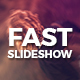 Fast Slideshow - VideoHive Item for Sale