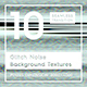 10 Glitch Noise Background Textures - 3DOcean Item for Sale