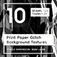 10 Print Paper Glitch Backgrounds - 3DOcean Item for Sale