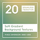 20 Soft Gradient Background Textures - 3DOcean Item for Sale