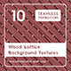 10 Wood Lattice Background Textures - 3DOcean Item for Sale