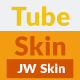 Tube Skin Retina for JW Player