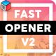 Fast Opener v2 - VideoHive Item for Sale