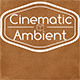 Ambient Cinematic Background Pack