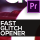 Fast Glitch Opener - VideoHive Item for Sale