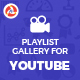 Playlist Gallery for Youtube - CodeCanyon Item for Sale