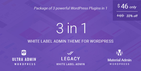 White label admin theme package for WordPress (3 in 1): (Ultra + Legacy + Material Admin)